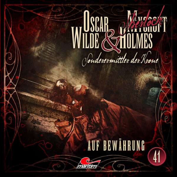 Oscar Wilde & Mycroft Holmes - Auf Bewährung Oscar Wilde & Mycroft Holmes - Auf Bewährung