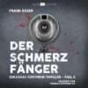 Der Schmerzfaenger