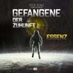 Gefangene der Zukunft