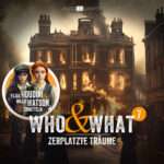 Who What – Zerplatzte Traeume