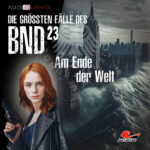 BND 23 – Am Ende der Welt